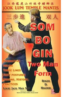 Coperta cărții 'Som Bo Gin Two Man Form: Southern Praying Mantis Kung Fu - Roger D. Hagood'