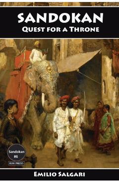 Sandokan: Quest for a Throne - Emilio Salgari