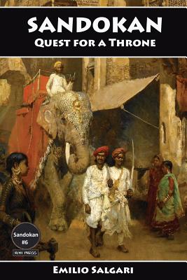 Sandokan: Quest for a Throne - Emilio Salgari