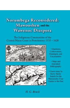 Coperta cărții 'Norumbega Reconsidered: Mawooshen and the Wawenoc Diaspora - H. G. Brack'