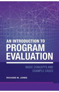 Coperta cărții 'An Introduction to Program Evaluation: Basic Concepts and Example Cases - Richard Merrick Jones'