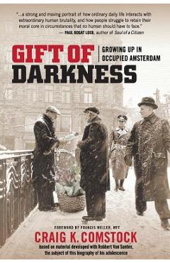 Coperta cărții 'Gift of Darkness: Growing Up in Occupied Amsterdam - Francis Weller'