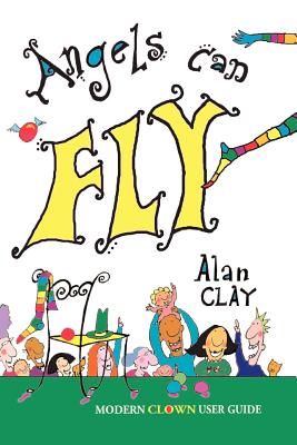 Angels Can Fly - Alan Victor Clay