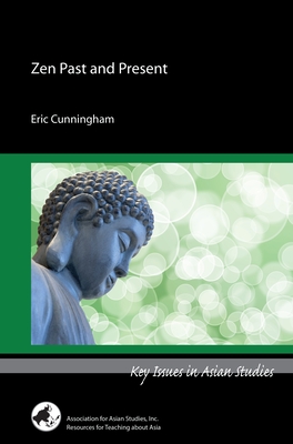 Zen Past and Present - Eric Cunningham