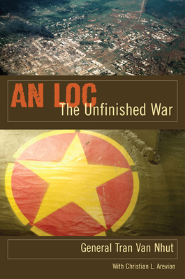 Coperta cărții 'An Loc: The Unfinished War - Tran Van Nhut'