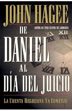 de Daniel Al Día del Juicio = From Daniel to Doomsday - John Hagee