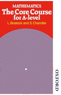 Poza produsului Mathematics - The Core Course for a Level - L. Bostock