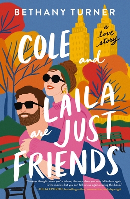 Cole and Laila Are Just Friends: A Love Story - Thomas Nelson