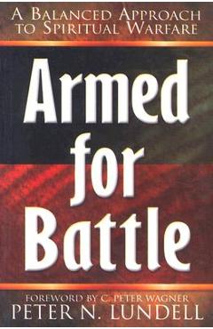 Coperta cărții 'Armed for Battle: A Balanced Approach to Spiritual Warfare - Peter N. Lundell'