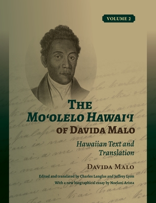 The Moʻolelo Hawaiʻi of Davida Malo Volume 2: Hawaiian Text and Translation - Davida Malo