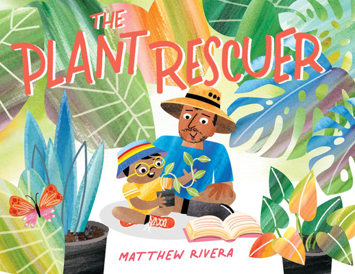 The Plant Rescuer - Matthew Rivera