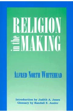Coperta cărții 'Religion in the Making - Alfred N. Whitehead'