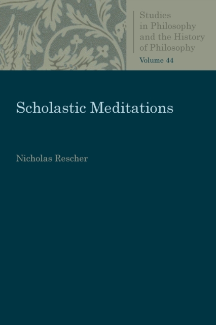 Scholastic Meditations - Nicholas Rescher