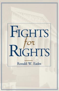 Coperta cărții 'Fights for Rights - Ronald W. Eades'