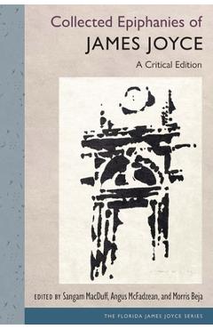 Coperta cărții 'Collected Epiphanies of James Joyce: A Critical Edition - Sangam Macduff'