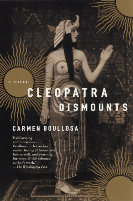 Cleopatra Dismounts - Carmen Boullosa