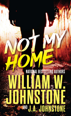 Not My Home - William W. Johnstone