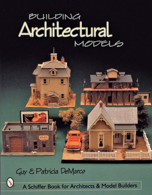 Building Architectural Models - Demarco