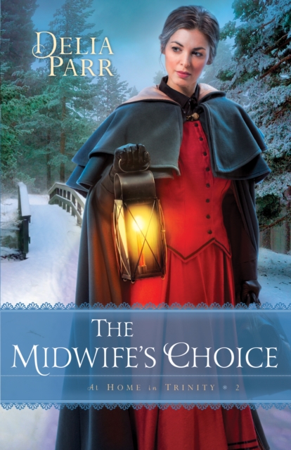 The Midwife's Choice - Delia Parr