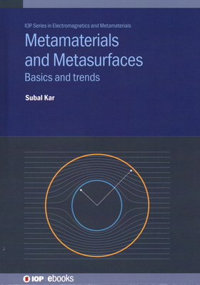 Metamaterials and Metasurfaces: Basics and Trends - Subal Kar