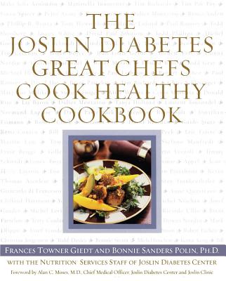 The Joslin Diabetes Great Chefs Cook Healthy Cookbook - Frances Giedt