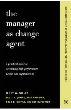 Coperta cărții 'The Manager as Change Agent - Jerry W. Gilley'
