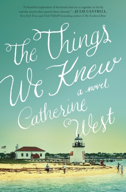 The Things We Knew - Catherine West