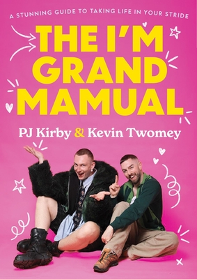 The I'm Grand Mamual - Pj Kirby
