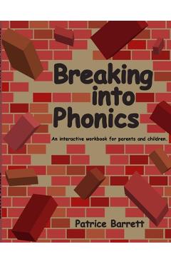 Coperta cărții 'Breaking Into Phonics - Patrice Barrett'