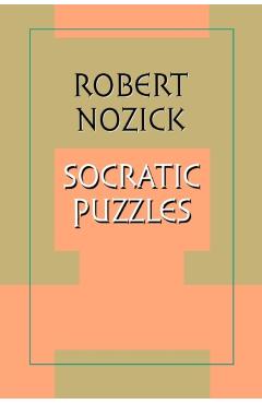 Coperta cărții 'Socratic Puzzles - Robert Nozick'