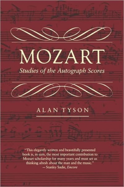 Mozart: Studies of the Autograph Scores - Alan Tyson