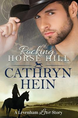 Rocking Horse Hill - Cathryn Hein