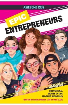 Coperta cărții 'Epic Entrepreneurs - Claire Wheeler'