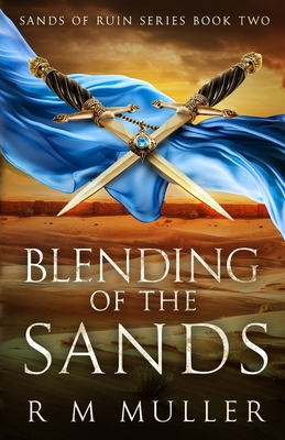 Blending of the Sands - R. M. Muller