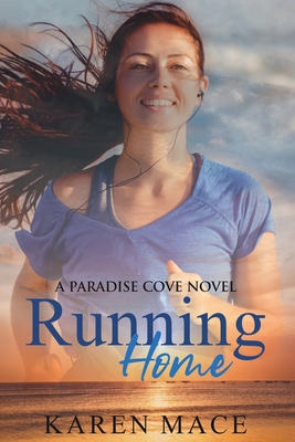 Running Home - Karen Ann Mace