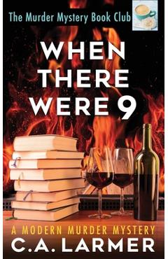 Coperta cărții 'When There Were 9 - C. A. Larmer'