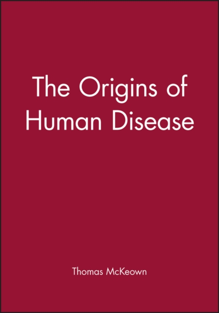 The Origins of Human Disease - Thomas Mckeown