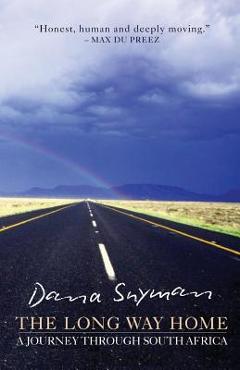 Coperta cărții 'The Long Way Home: A journey through South Africa - Dana Snyman'