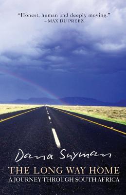 Coperta cărții 'The Long Way Home: A journey through South Africa - Dana Snyman'