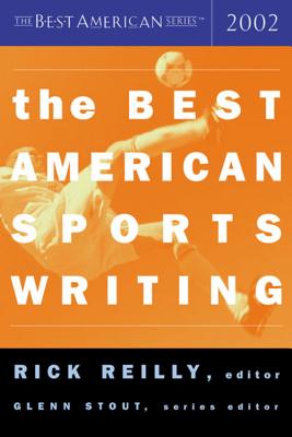 The Best American Sports Writing - Rick Reilly
