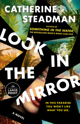 Look in the Mirror - Catherine Steadman