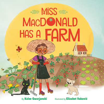 Coperta cărții 'Miss MacDonald Has a Farm - Kalee Gwarjanski'