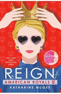 Coperta cărții 'American Royals IV: Reign - Katharine Mcgee'