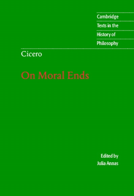 Cicero: On Moral Ends - Marcus Tullius Cicero