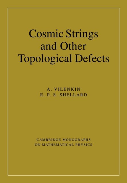 Cosmic Strings and Other Topological Defects - A. Vilenkin