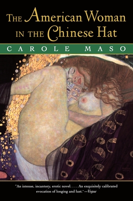 The American Woman in the Chinese Hat - Carole Maso