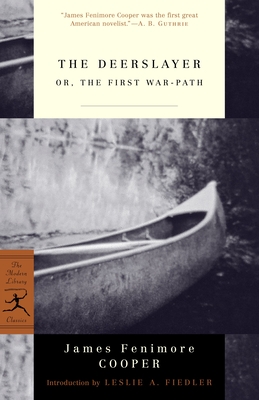 The Deerslayer: or, The First War-Path - James Fenimore Cooper
