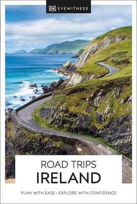 DK Eyewitness Road Trips Ireland - Dk Eyewitness