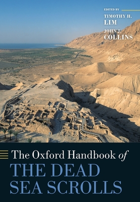 Oxford Handbook of the Dead Sea Scrolls - Timothy H. Lim
