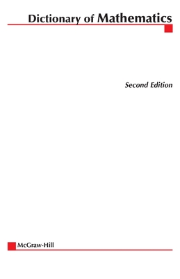 McGraw-Hill Dictionary of Mathematics - Mcgraw-hill